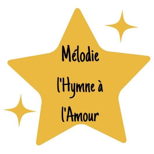 Mélodie l'Hymne à l'Amour